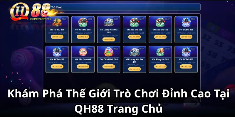 Khám Phá Thế Giới Trò Chơi Đỉnh Cao Tại QH88 Trang Chủ